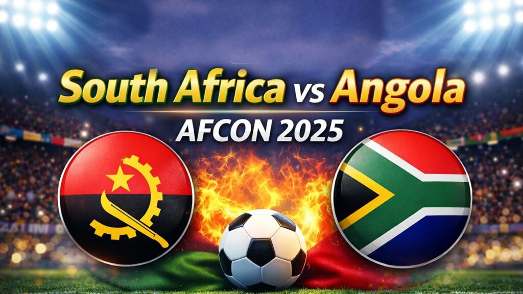 AFCON 2025: South Africa vs Angola – kick-off time and TV channel