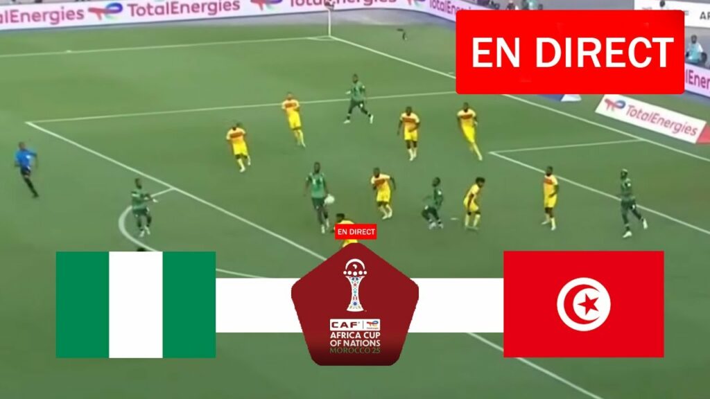 CAN 2025 : Tunisie vs Nigéria en direct