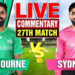 Melbourne vs Sydney – 27th Match Live Cricket Score